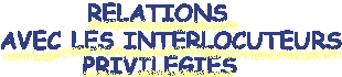 relationsaveclesinterlocuteurs.gif (2264 octets)