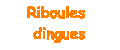 riboule1.gif (364 octets)
